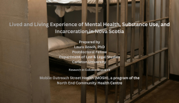 STUDY FINDS INADEQUATE SUPPORTS FOR MENTAL HEALTH AND ADDICTIONS IN NOVA SCOTIA’S PROVINCIAL PRISONS ALONGSIDE INSUFFICIENT RELEASE PLANNING, GAPS IN CONTINUITY OF CARE
